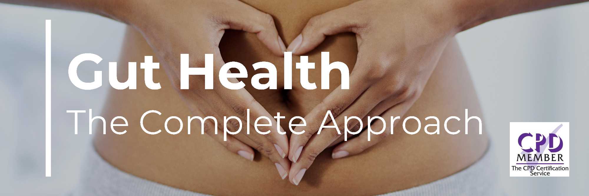 Gut Health: The Complete Approach